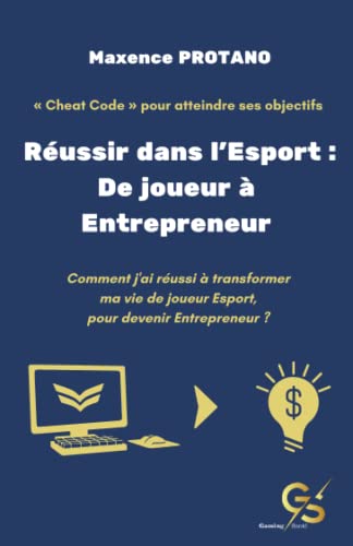 Livre Réussir dans l'Esport de joueur à entrepreneur