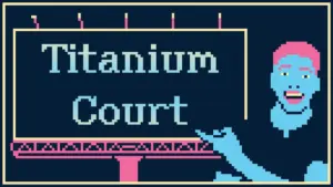 Titanium Court
