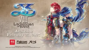 120 FPS natifs et coopération GameShare : Ys VIII: Lacrimosa of Dana débarque sur Nintendo Switch 2 le 25 février 2027
